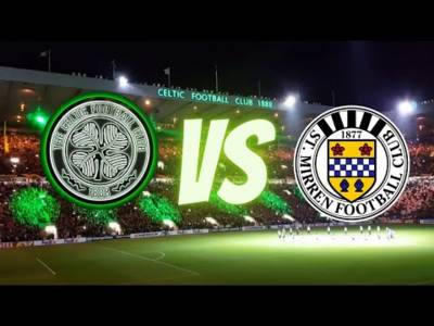Celtic Vs St Mirren | Buddies Set to Give the Hoops a Difficult Evening at Paradise