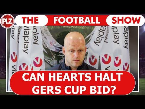 Will Hearts stop Rangers cup bid? | The Football Show