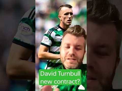 David Turnbull Celtic Contract! #celtic #spfl #celticfc