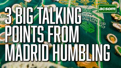 3 big talking points from Celtic’s “humbling” defeat in Madrid