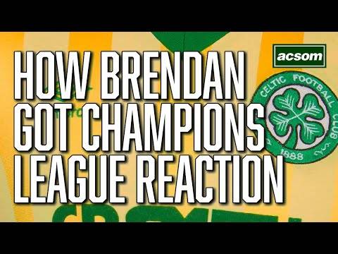 How Brendan masterminded a 6-0 rout after Champions League low // A Celtic State of Mind // ACSOM