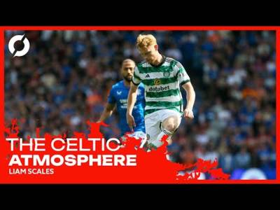 Liam Scales on the Celtic Park Atmosphere | Press Conference