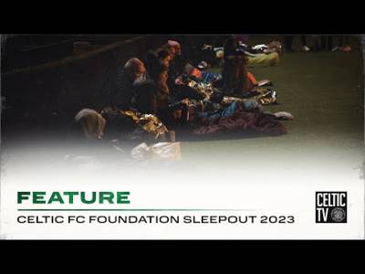 Celtic FC Foundation Sleep Out 2023