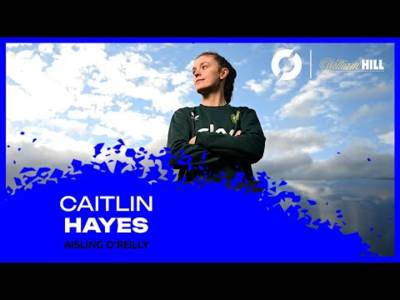 CAITLIN HAYES: Getting the Ireland call-up | Life at Celtic