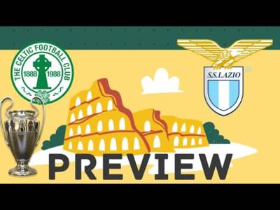 Celtic V Lazio Live Preview!