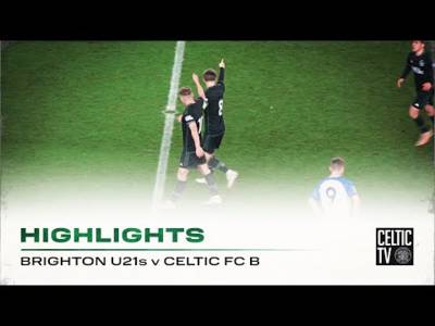 Extended highlights Brighton U21s v Celtic FC B (24/11/23)
