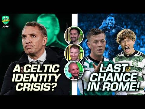 Are Celtic Having An Identity Crisis? | Our Last Chance In The Champions League Against Lazio!