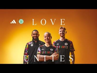 Love Unites with adidas Football | The new Celtic x adidas collection is available to buy online now