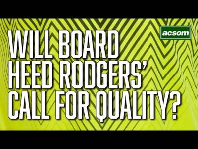 Rodgers has sent transfer message to board. Will they listen? // A Celtic State of Mind // ACSOM
