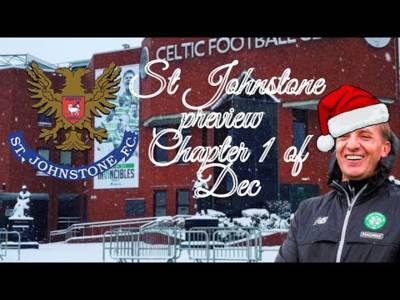 St Johnstone Vs Celtic | 7 Big League Games This Month for Celtic!