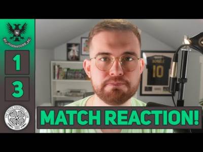 A tough watch, but job done. | St Johnstone 1-3 Celtic | MATCH REACTION!