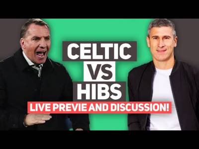 Celtic vs Hibs LIVE Preview | Live Celtic FC Q&A Stream