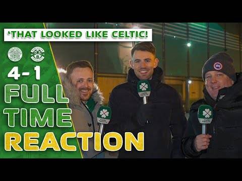 Celtic 4-1 Hibs | ‘THAT Looked Like Celtic!’ | Full-Time Reaction