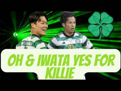 Oh & Iwata Have to Start for Celtic Against Kilmarnock!