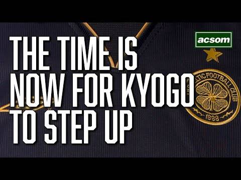 Why it’s time for Kyogo to breathe new life into this campaign // A Celtic State of Mind // ACSOM