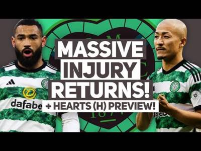 CCV AND MAEDA ARE BACK! | Celtic vs Hearts | Match Preview