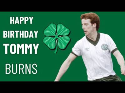 Tommy Burns Birthday Yesterday| Mr Celtic Never Be Forgotten
