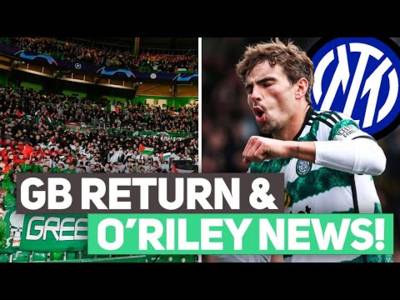 Green Brigade return | Matt O’Riley transfer rumours | Livingston preview.