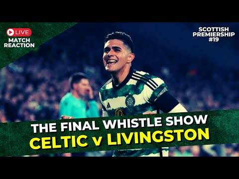 Celtic v Livingston: Scottish Premiership, Sat 23rd December &ndash; LIVE Match Reaction