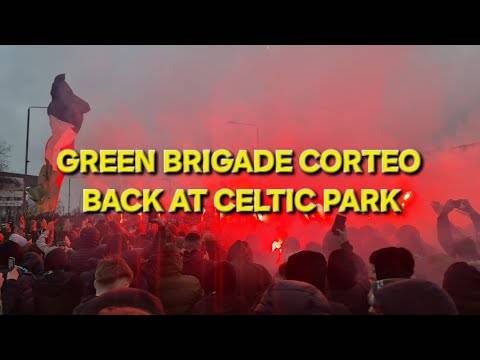 Green Brigade Corteo / Back at Celtic Park / Vs Livingston
