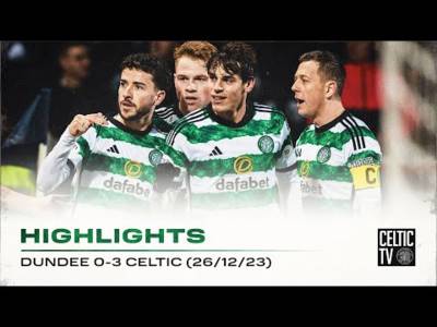 Match Highlights | Dundee 0-3 Celtic | Bernardo and MJ the heroes on Boxing Day!