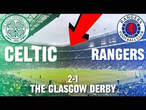 THE MOMENT CELTIC WIN Vs RANGERS 2-1 (HIGHLIGHTS)!!!