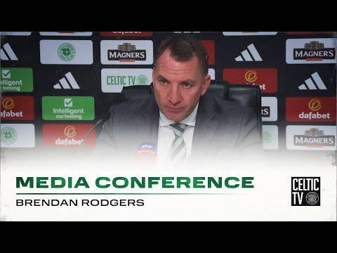 Full Celtic Media Conference: Brendan Rodgers previews tomorrow’s St Mirren game