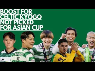 Massive Boost for Celtic As Kyogo Not Selected for Japan Ahead of the Asian Cup! | Maeda & Reo Go