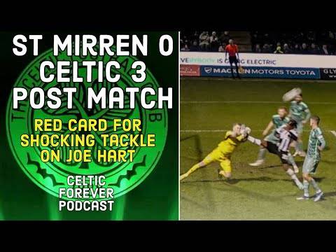 St Mirren 0-3 Celtic / Red card for sickening Kick out at Joe Hart