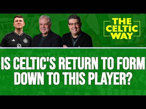 ‘He ALWAYS understands the assignment!’ &ndash; Celtic’s return to form could be down to THIS player!