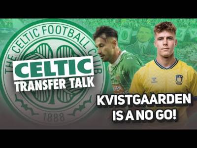 Celtic WON’T be signing Kvistgaarden but ARE linked with German winger. | Celtic Transfer Talk