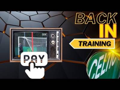 Celtic back in training BUT