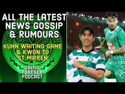 All the Celtic latest. Rumours and gossip