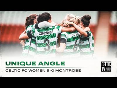 Celtic TV’s Unique Angle | Celtic FC Women 9-0 Montrose | Ghirls on Cloud 9 on SWPL return!