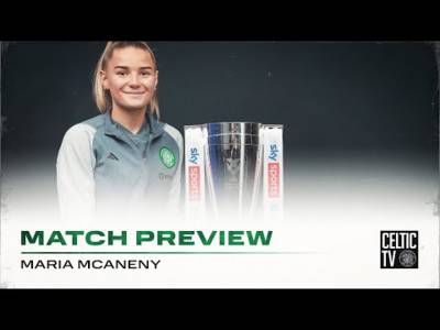 Match Preview at Hampden Park with Maria McAneny | Celtic FC Women v Rangers