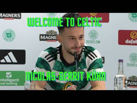 Welcome to Celtic, Nicolas-Gerrit Kühn &ndash; Fan Media Press Conference