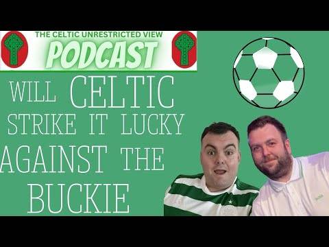 Can Celtic Strike It Lucky Against Buckie / Celtic Enetertain Buckie Thistle