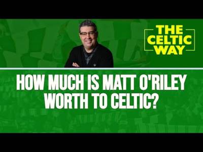 How much is Matt O’Riley worth to Celtic? | Q&A