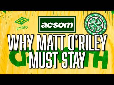 Why keeping Matt O’Riley is non-negotiable this January // A Celtic State of Mind // ACSOM