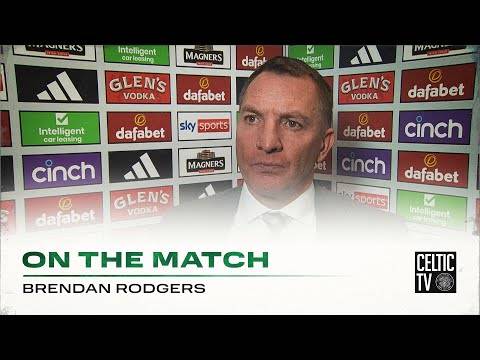 Brendan Rodgers On The Match | Celtic 1-0 Ross County