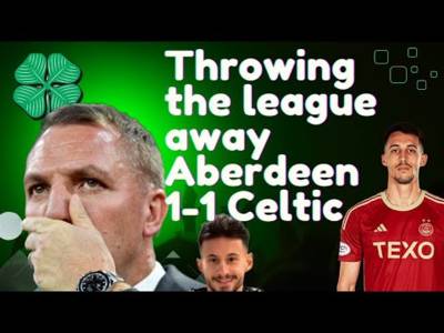 ABERDEEN 1-1 CELTIC l MIOVSKI HAUNTS CELTIC l THROWING THE LEAGUE AWAY