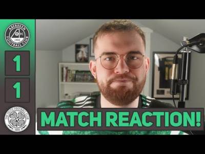 FROM BAD TO WORSE! | Aberdeen 1-1 Celtic | MATCH REACTION!