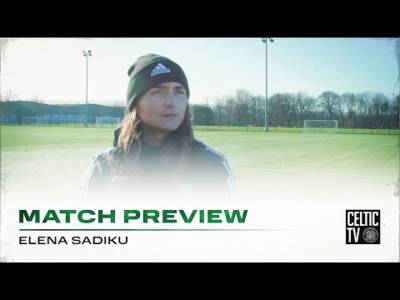 Match Preview with Elena Sadiku | Hamilton Accies v Celtic FC Women