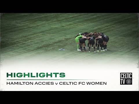 Highlights: Hamilton Accies 0-6 Celtic FC Women | Ghirls Progress in Scottish Cup!