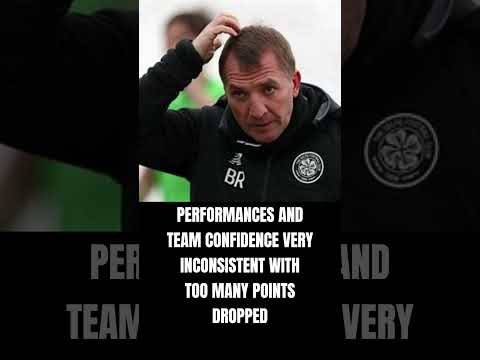How Do You Rate Rodgers as Celtic Manager 2nd Time Around #celticfc #celtic #brendanrodgers