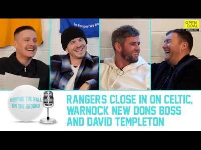 RANGERS CLOSE IN ON CELTIC, WARNOCK NEW DONS BOSS + DAVID TEMPLETON | Keeping The Ball On The Ground RANGERS CLOSE IN ON CELTIC, WARNOCK NEW DONS BOSS + DAVID TEMPLETON | Keeping The Ball On The Ground