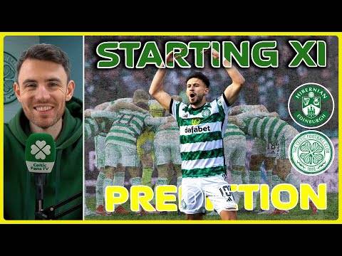 Simply Must Win. | Hibernian v Celtic | Starting XI Prediction