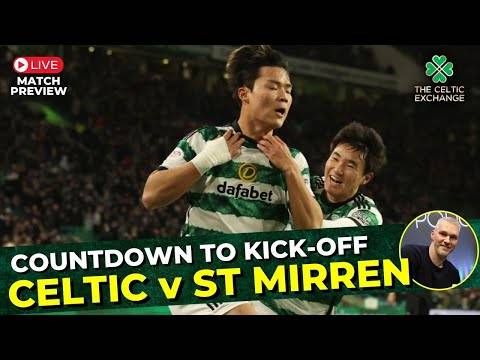 Celtic v St Mirren: Countdown To Kick-Off | LIVE Match Preview