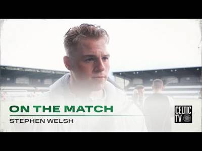 Stephen Welsh On The Match | St Mirren 0-2 Celtic | Kyogo & Maeda score as Celts progress in Cup!