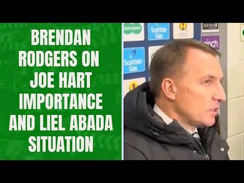 Brendan Rodgers on importance of Joe Hart and Liel Abada’s ‘frame of mind’